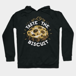 Taste the Biscuit Hoodie